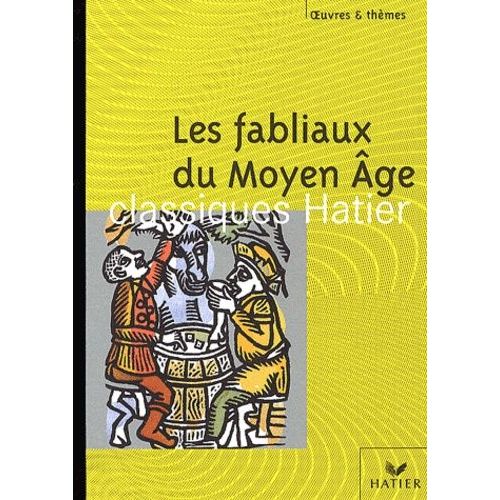 Les Fabliaux Du Moyen Age