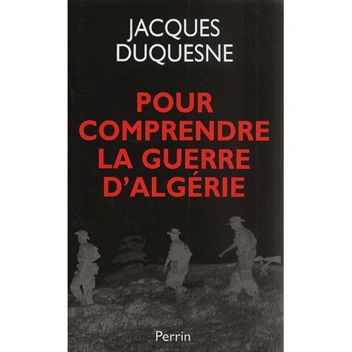 Pour Comprendre La Guerre D'algérie