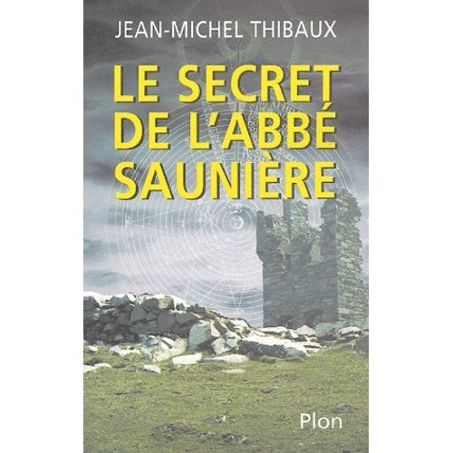 Le Secret De L'abbé Saunière