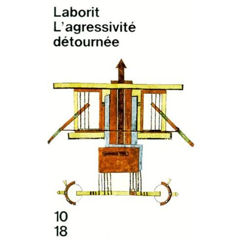 L'agressivite Detournee - Introduction À Une Biologie Du Comportement Social
