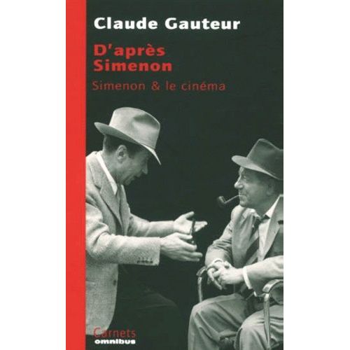 D'après Simenon - Simenon Et Le Cinéma