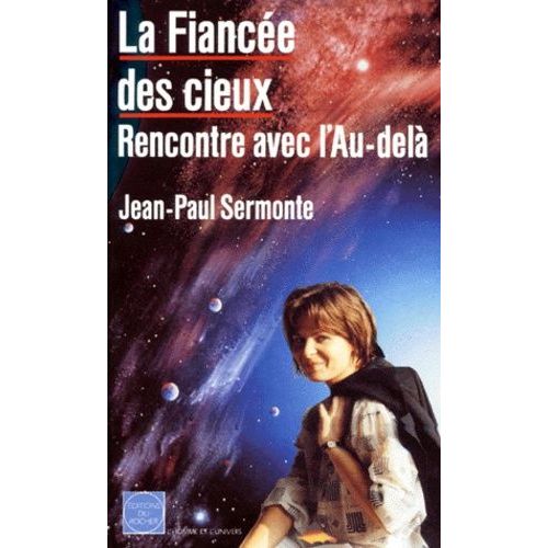 La Fiancée Des Cieux - Rencontre Avec L'au-Delà