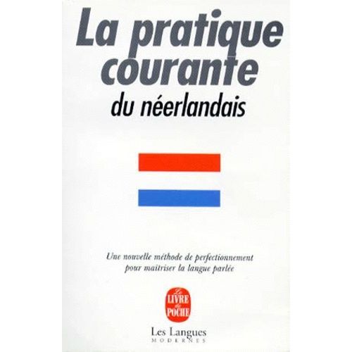 La Pratique Courante Du Néerlandais