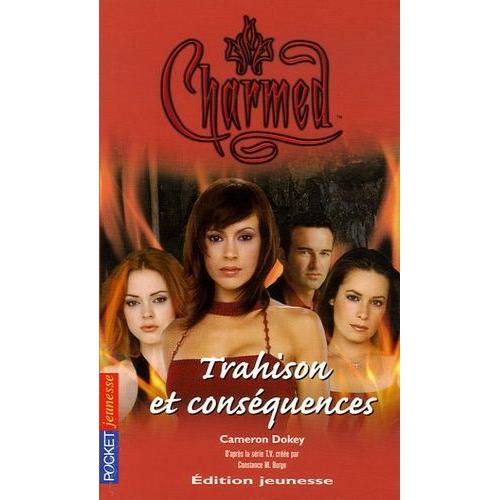 Charmed Tome 21 - Trahisons Et Conséquences