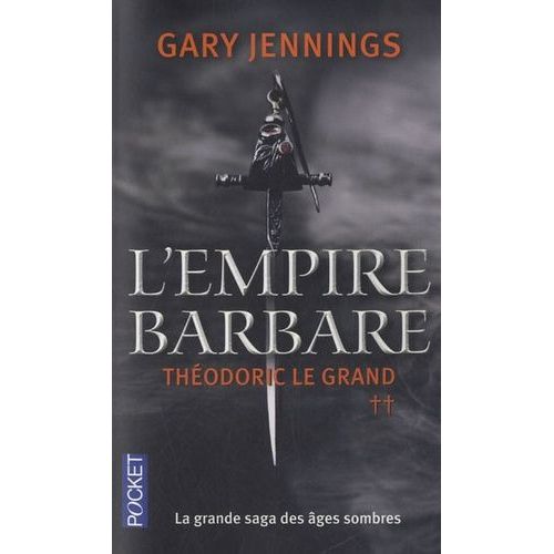 L'empire Barbare Tome 2 - Théodore Le Grand