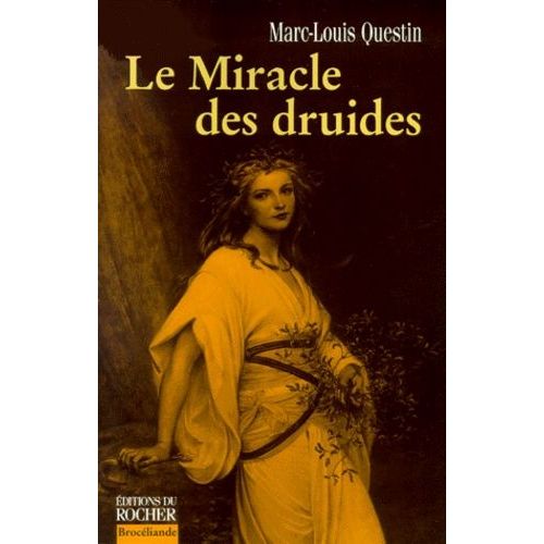 Le Miracle Des Druides