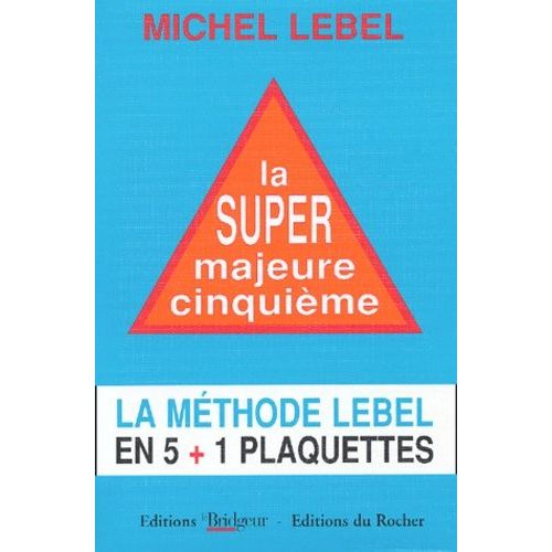 La Super Majeure Cinquième