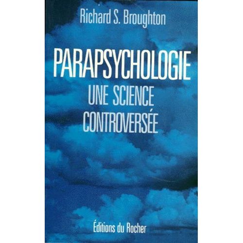 Parapsychologie - Une Science Controversée