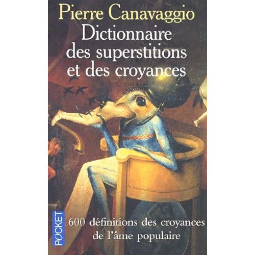 Dictionnaire Des Superstitions Et Des Croyances