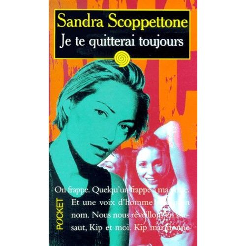 Je Te Quitterai Toujours