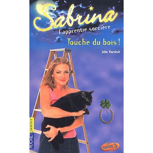 Sabrina Tome 22 : Touche Du Bois !