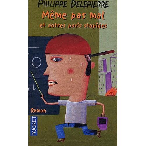 Même Pas Mal Et Autres Paris Stupides
