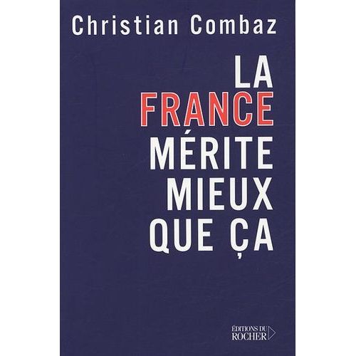 La France Mérite Mieux Que Ça