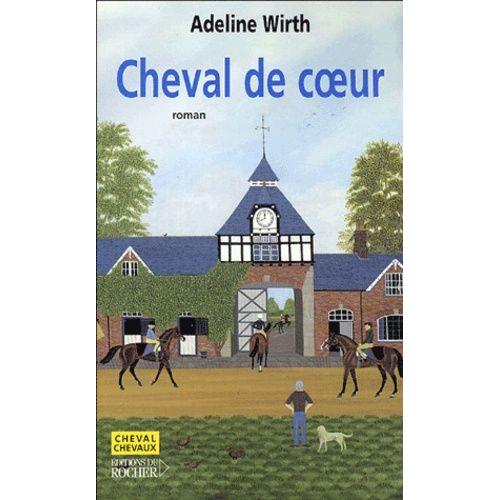 Cheval De Coeur