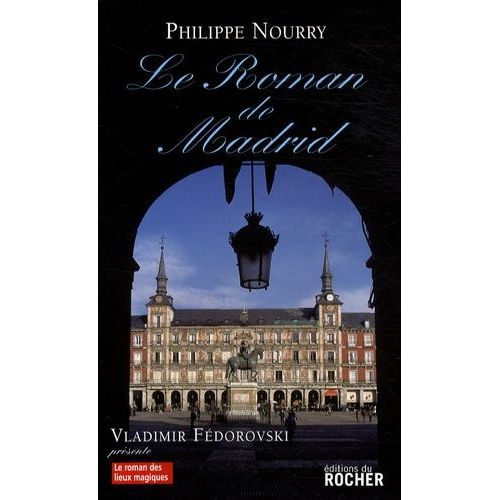 Le Roman De Madrid