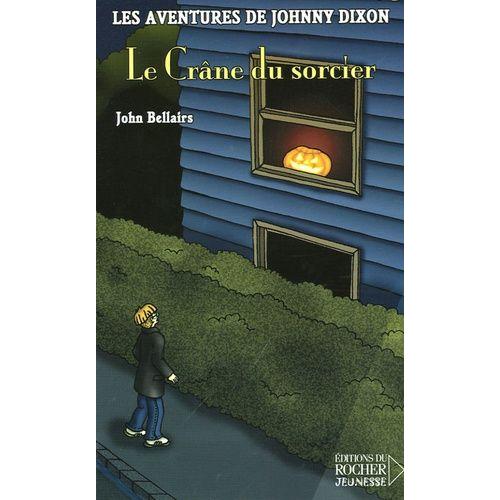 Les Aventures De Johnny Dixon Tome 4 - Le Crâne Du Sorcier