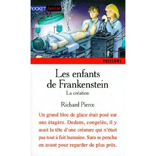 Les Enfants De Frankenstein Tome 1 - La Création