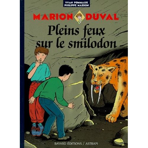 Marion Duval Tome 9 - Pleins Feux Sur Le Smilodon
