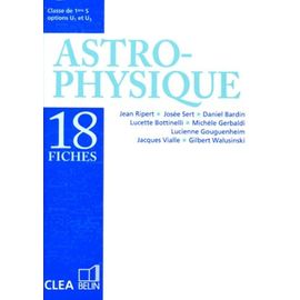 Physique 1ere S Astrophysique - Options U1 Et U3, 18 Fiches