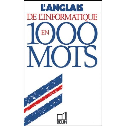 L'anglais De L'informatique En 1000 Mots