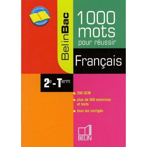 Français 2e-Tle - 1000 Mots Pour Réussir