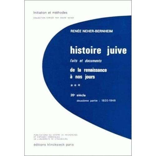 Histoire Juive - Faits Et Documents De La Renaissance À Nos Jours