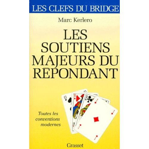 Les Soutiens Majeurs Du Repondant - Toutes Les Conventions Modernes