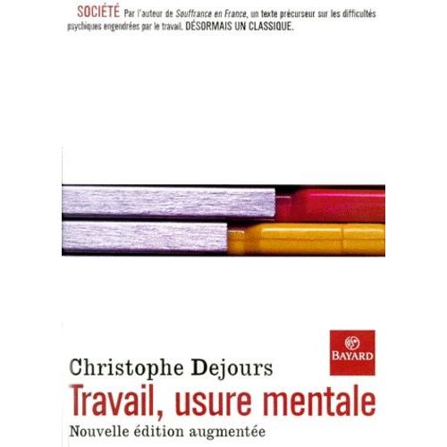 Travail, Usure Mentale - Edition 2000 Augmentée