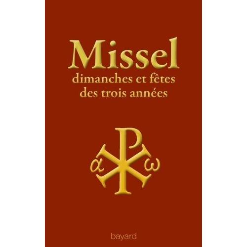 Missel Dimanches Et Fêtes Des Trois Années