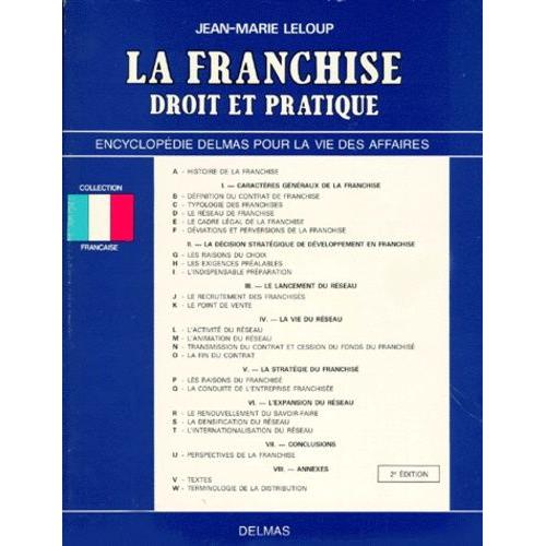 La Franchise - Droit Et Pratique, 2ème Édition 1991