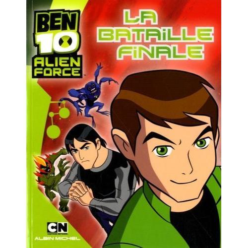 Ben 10 Alien Force - La Bataille Finale