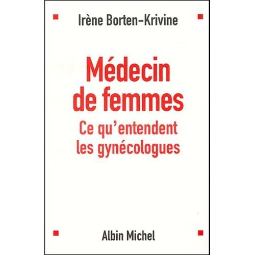 Médecin De Femmes - Ce Qu'entendent Les Gynécologues