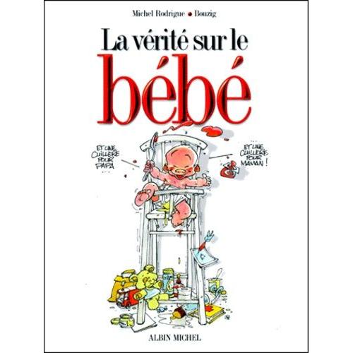 La Vérité Sur Le Bébé Tome 1