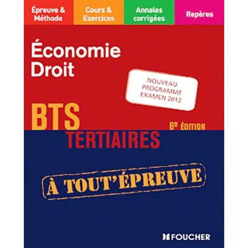 Economie - Droit Bts Tertiaires - Nouveau Programme Examen 2012