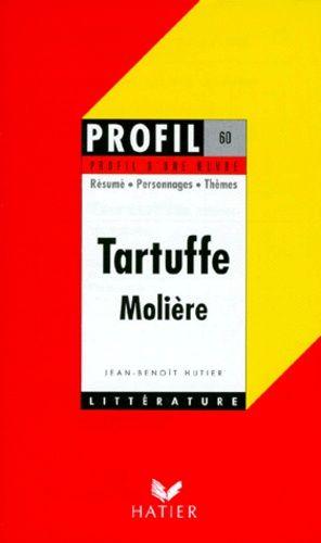 Tartuffe" (1669), Molière - Résumé, Personnages, Thèmes