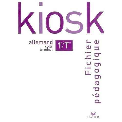 Kiosk Allemand Tle 1re Et Tle Lv1-Lv2 - Fichier Pédagogique