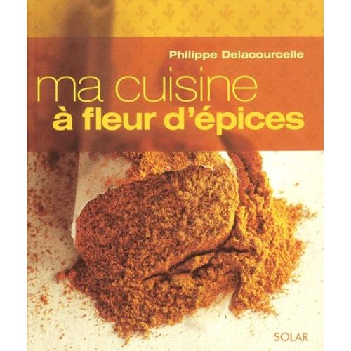 Ma Cuisine À Fleur D'épices