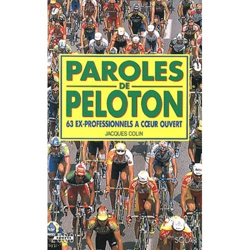 Paroles De Peloton - 63 Ex-Professionnels À Coeur Ouvert