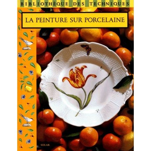 La Peinture Sur Porcelaine