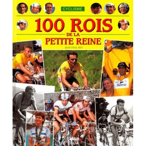 100 Rois De La Petite Reine