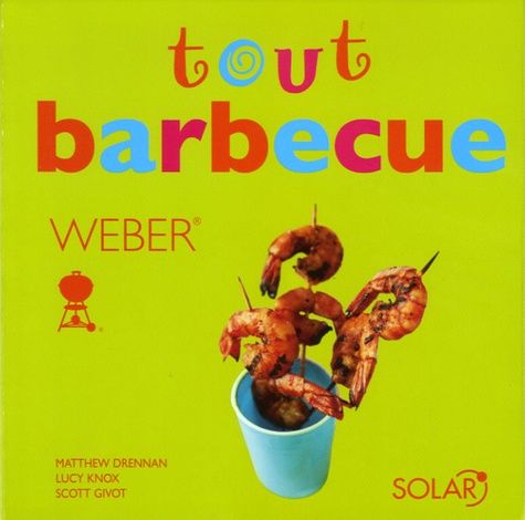 Tout Barbecue - Weber