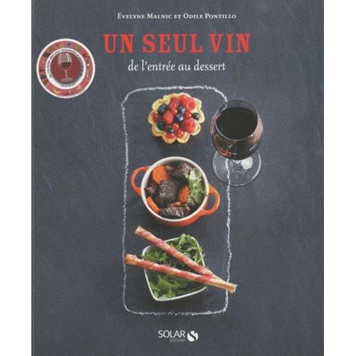 Un Seul Vin De L'entrée Au Dessert - (1 Cd-Rom)
