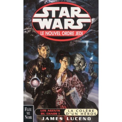 Les Agents Du Chaos Tome 1 : La Colère D'un Héros