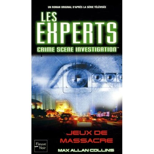Les Experts Tome 9 - Jeux De Masssacre