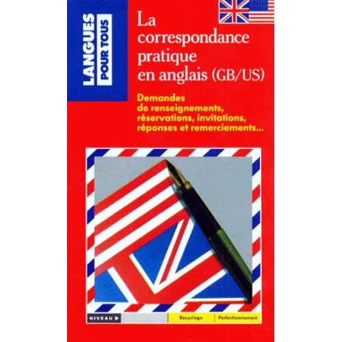 La Correspondance Pratique En Anglais