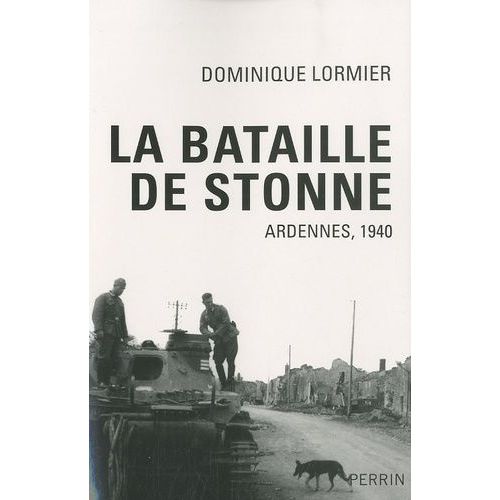 La Bataille De Stonne - Ardennes, Mai 1940