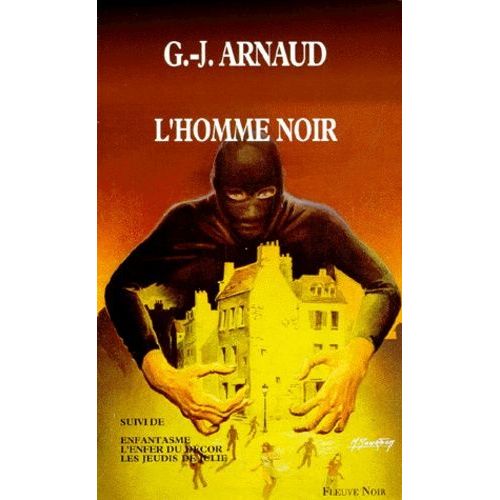 L'homme Noir - Suivi De Enfantasme - L'enfer Du Décor - Les Jeudis De Julie