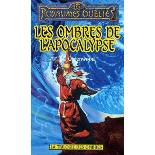 Les Royaumes Oubliés, La Trilogie Des Ombres Tome 1: Les Ombres De L'apocalypse