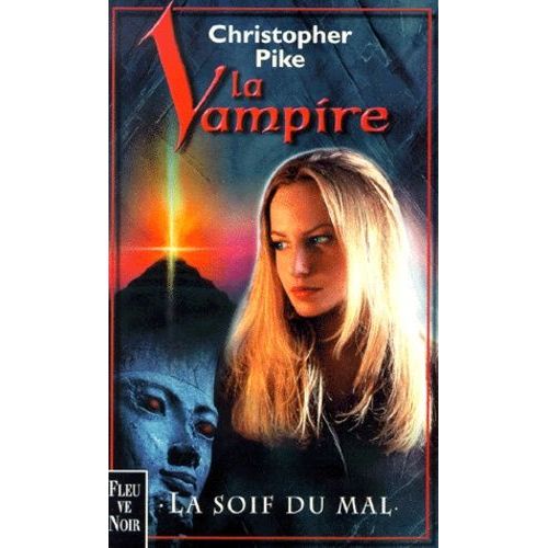 La Vampire Tome 5 : La Soif Du Mal