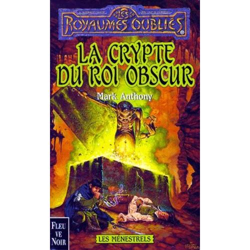 La Séquence Des Ménestrels Tome 6 : La Crypte Du Roi Obscur